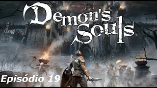 Demons Souls episódio 19 O Perfurador não conseguiu perfurar nada [upl. by Tocci949]