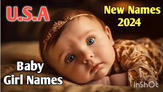 Top 25 Baby Girl Names In The USA  USA Baby Girl Names 2024  united States Baby Names [upl. by Aletsirc]