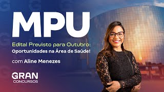 Concurso MPU  Edital Previsto para Outubro Oportunidades na Área de Saúde [upl. by Sallie157]