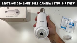 Septekon D40 Light Bulb Camera Setup amp Review [upl. by Astrahan]