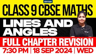 Class 9 CBSE Mathematics  Lines and Angles  Full Chapter Revision  Xylem Class 9 CBSE [upl. by Geibel]