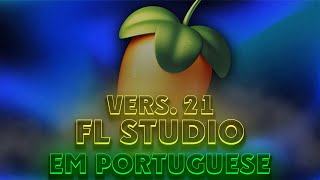 Baixar FL Studio 21  Crie Músicas Incríveis full em Portuguese [upl. by Nolrah]