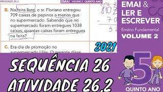 EMAI 5Âº ANO ATIVIDADE 262 SEQUÃŠNCIA 26 VOLUME 2  ALGORITMO DA SUBTRAÃ‡ÃƒO  AVÃ” FLORINO [upl. by Ecinert626]