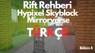 Rift Rehberi Mirrorverse Bölüm 4  Hypixel Skyblock [upl. by Garrot]