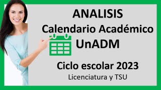 Calendario Académico 2023 Licenciatura y TSU UnADM [upl. by Alithea]