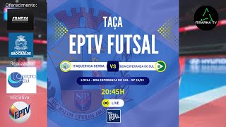 Taça EPTV de Futsal  1ª Rodada [upl. by Apthorp]