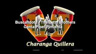 Buscandote  The Latin Brothers Canta Piper Pimienta [upl. by Ahsotal]