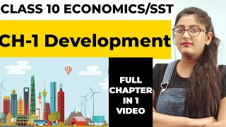 Development class 10 economicsClass 10 Economics Chapter 1 [upl. by Assiralc546]