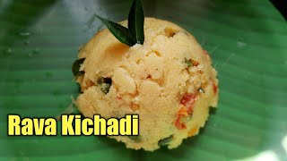 Rava kichadi recipe in tamil  How to make rava kichadi  breakfast recipe  Sarala monika [upl. by Ettevy]