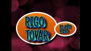 RIGO TOVAR EL AÑO VIEJO [upl. by Wernick411]