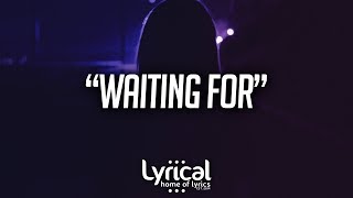 XUITCASECITY  Waiting For Lyrics [upl. by Yesnikcm682]