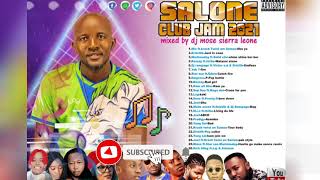 Salone club jam 2021 Mix By Dj Mose Sierra Leone 🇸🇱🇸🇱 [upl. by Tocs]