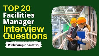 Facilities Manager Interview Questions and Answers for 2024 [upl. by Analart231]