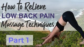 How To Relieve Low Back Pain  Massage Techniques [upl. by Fabio]