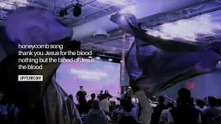 Honeycomb Song  Thank Tou Jesus For The Blood  Nothing But The Blood Of Jesus  UPPERROOM [upl. by Acima]