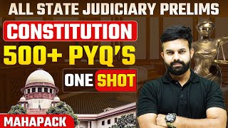 Constitution One Shot  Judiciary PYQs  State Judiciary Prelims Preparation [upl. by Wang]