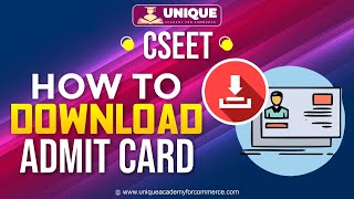 HOW TO DOWNLOAD CSEET ADMIT CARD  Right Manner [upl. by Aerised]