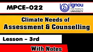 MPCE022  Lesson03  Climate Needs for Assessment and Counseling  MA Psychology 2nd Year IGNOU [upl. by Nilrah]