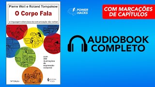 Corpo fala A linguagem silenciosa da comunicação não verbal  Audiobook Completo Português [upl. by Nohtanhoj825]