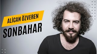 Alican Özveren  Sonbahar  Akustik [upl. by Nnylrahc]