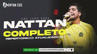 NATTAN  REPERTÓRIO SÃO JOÃO 2024 MÚSICAS NOVAS NATANZINHO 2024  NATHANZINHO 2024  CD NOVO [upl. by Handbook]