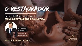 🔴 Culto de DOMINGO 19h  15092024  O Restaurador da Justiça [upl. by Lraed]