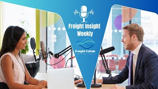 Freight Insight Weekly Podcast  Episode 1 Simplifying Global Freight with Freight Collab [upl. by At225]