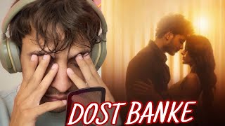 Dost Banke  Rahat Fateh Ali X Gurnazar  Song Reaction 💔 [upl. by Aldarcy]