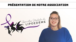 Présentation de lAssociation Maladie du Lipœdème France [upl. by Dahs]