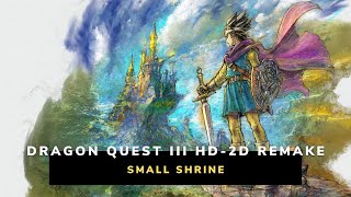 Dragon Quest III HD2D Remake  Small Shrine [upl. by Akihsat]