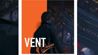 VENT DELUXE  THE COMPLETE ALBUM OFFICIAL STREAM [upl. by Rigdon133]