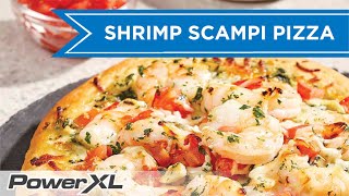 Air Fried Shrimp Scampi Pizza  PowerXL Air Fryer Oven Recipes [upl. by Eigna672]