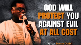 NEVER WORRY ABOUT GODS PROTECTION OVER YOU  Mensa Otabil Sermons [upl. by Onaivatco]