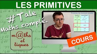 LE COURS  Les primitives  Terminale  Maths complémentaires [upl. by Idurt]