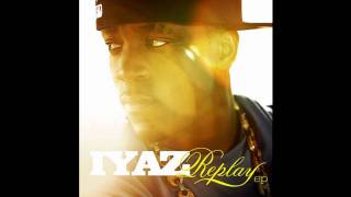 Iyaz  Replay Remix Feat Sean Kingston Nipsey Hussle Rock City And Bizzy Bone [upl. by Goldenberg]