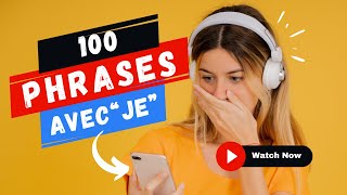 100 phrases utiles avec quotjequot à connaître absolument   100 Common French Phrases with quotjequot [upl. by Myrle]