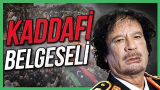 KADDAFİ KİMDİR  Libya Belgeseli [upl. by Searle123]