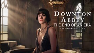 DOWNTON ABBEY THE END OF AN ERA Release Date And All We Know [upl. by Atikahs]