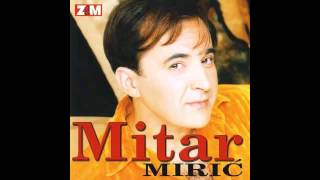 Mitar Miric  Opasnica  Audio 1998 HD [upl. by Yrolam]