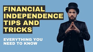 Financial Independence Tips And Tricks [upl. by Battista246]