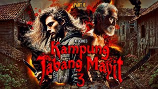 PUTUS ASA  Part 8 end  KAMPUNG JABANG MAYIT 3 [upl. by Ettezel]