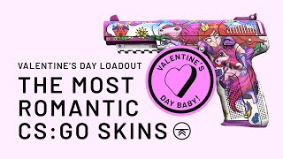 The Most Romantic Skins for a Very CSGO Valentines Day [upl. by Eicnan]