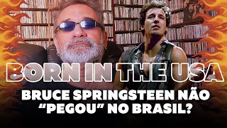 Bruce Springsteen Não quotPegouquot no Brasil [upl. by Chandra]