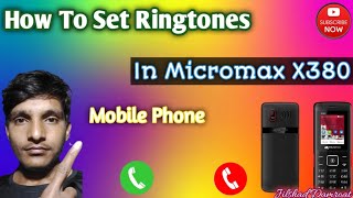 Micromax mobile me ringtone kaise lagaye  Micromax X380 Mobile Ringtone  Micromax Ringtone [upl. by Trotta]