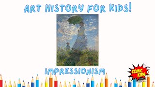 What is Impressionism   Art History for Kids [upl. by Kristian]