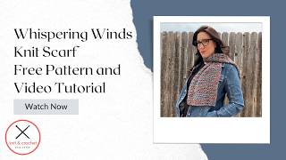 Free Beginner Knit Pattern Whispering Winds Scarf – Easy AllWeather Design [upl. by Caraviello175]