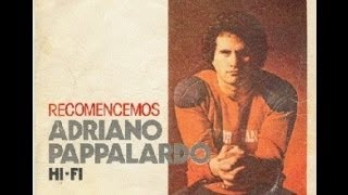 Adriano Pappalardo  Recomencemos  Letra [upl. by Maud]