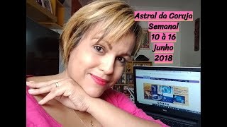 Astral da Coruja  10 a 16 de junho 2018 [upl. by Yhtomot]