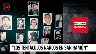 Informe Especial quotLos tentáculos narcos en San Ramónquot  24 Horas TVN Chile [upl. by Aroled]