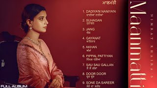 Nimrat Khaira  Maanmatti Audio Jukebox  Maanmatti Album  Official New Song  New Punjabi Songs [upl. by Giacopo]